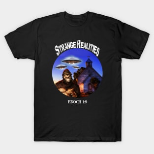 Strange Realities (Enoch 1:9) T-Shirt